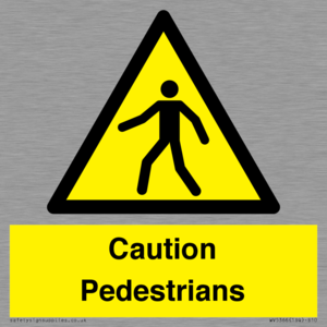 Caution Pedestrians